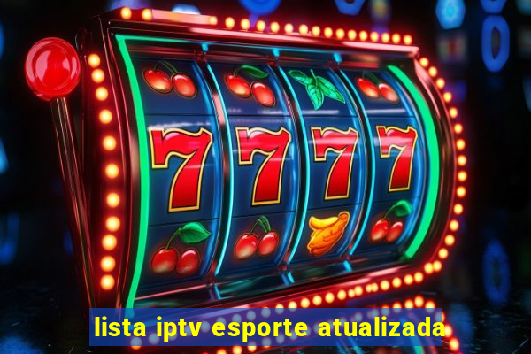 lista iptv esporte atualizada